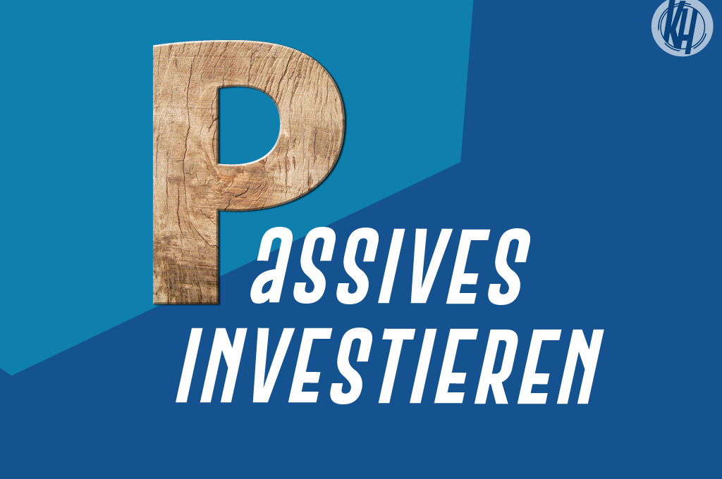 Passives Investieren